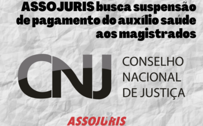 SEM PROPORCIONALIDADE, NÃO HÁ JUSTIÇA SOCIAL! ASSOJURIS QUESTIONA MAJORAÇÃO DESPROPORCIONAL DO AUXÍLIO SAÚDE NO CNJ
