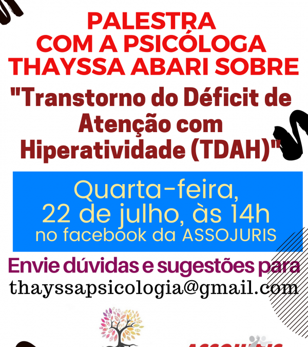 Palestra com a psicóloga Thayssa Abari sobre Transtorno do Déficit de Atenção com Hiperatividade (TDAH)