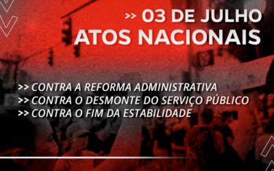 3 de julho – Dia nacional de luta em defesa do serviço público