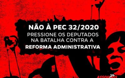 Pressione os Deputados Federais pelo Estado de São Paulo a votarem CONTRA a Reforma Administrativa