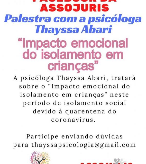 HOJE PALESTRA SOBRE Impacto emocional do isolamento em crianças