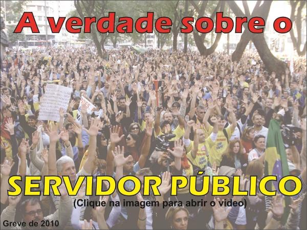 A verdade sobre o Servidor Público