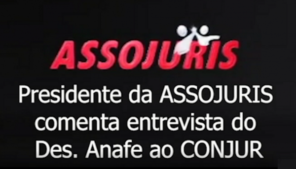 Presidente da ASSOJURIS, Carlos Marcos, o Alemão, comenta entrevista do Des. Anafe ao Conjur