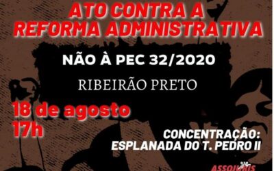 Atos da próxima quarta marcam semana de luta contra a reforma administrativa