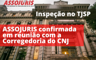 CNJ confirma reunião com a ASSOJURIS durante a inspeção no TJSP