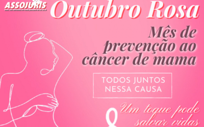 Outubro Rosa – ASSOJURIS na luta contra o câncer de mama
