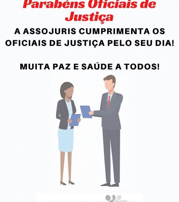 Parabéns Oficiais de Justiça