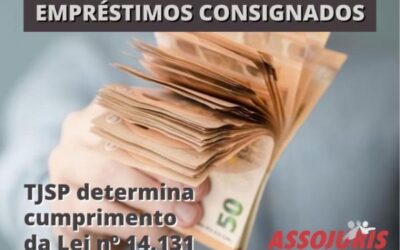 Consignados – TJSP determina cumprimento da Lei nº 14.131/21
