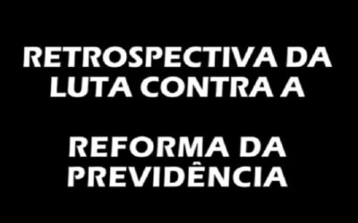 Retrospectiva ASSOJURIS contra a Reforma da Previdência