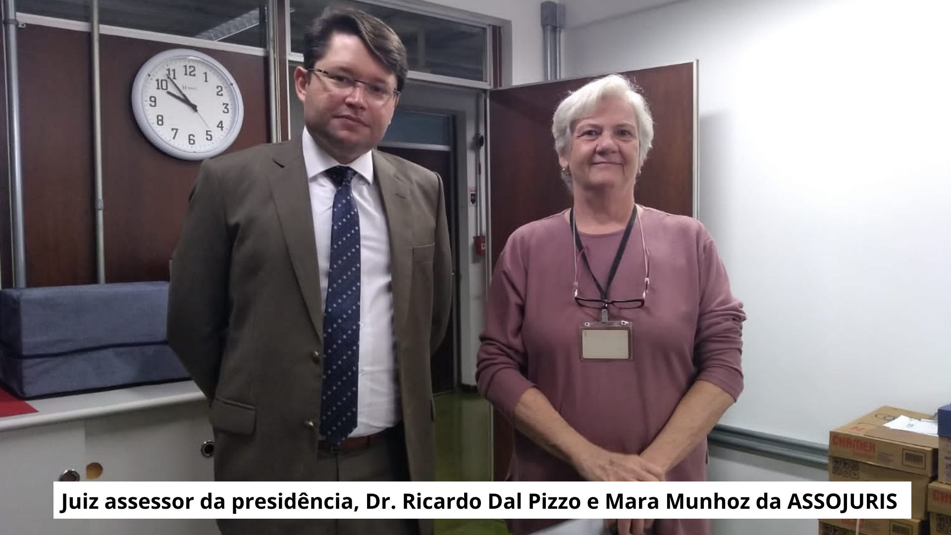 Juiz assessor da presidência, Dr. Ricardo Dal Pizzo e Mara Munhoz da ASSOJURIS