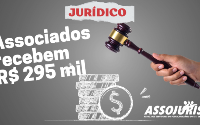 Departamento jurídico da Assojuris garante o pagamento de mais R$ 295.324,44