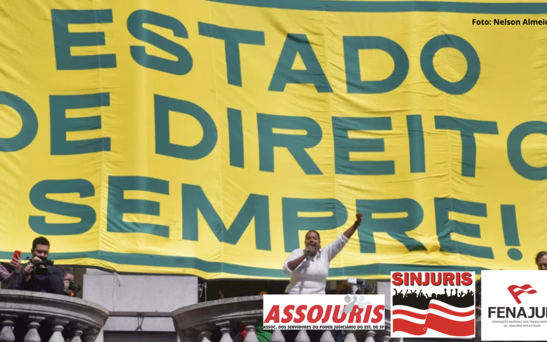 ASSOJURIS, SINJURIS e FENAJUD presentes no ato pela defesa da democracia