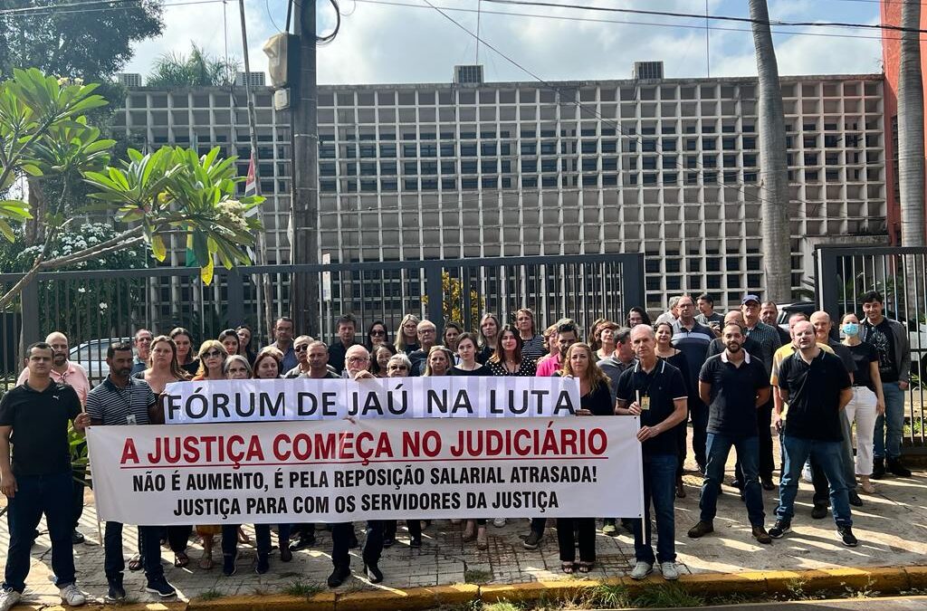 Servidores do fórum de Jaú estão mobilizados