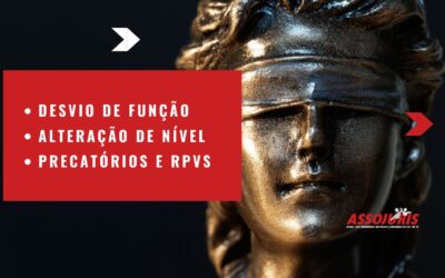 Desvio de função – Alteração de nível – Precatórios e RPVs têm tido um excelente resultado