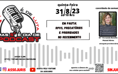 PODCAST – RPVs, precatórios e prioridades no recebimento