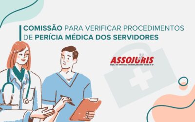 ASSOJURIS ENCAMINHA PEDIDO À PRESIDÊNCIA DO TJ/SP VISANDO A CONSTITUIÇÃO DE COMISSÃO PARA VERIFICAR PROCEDIMENTOS DE PERÍCIA MÉDICA DOS SERVIDORES