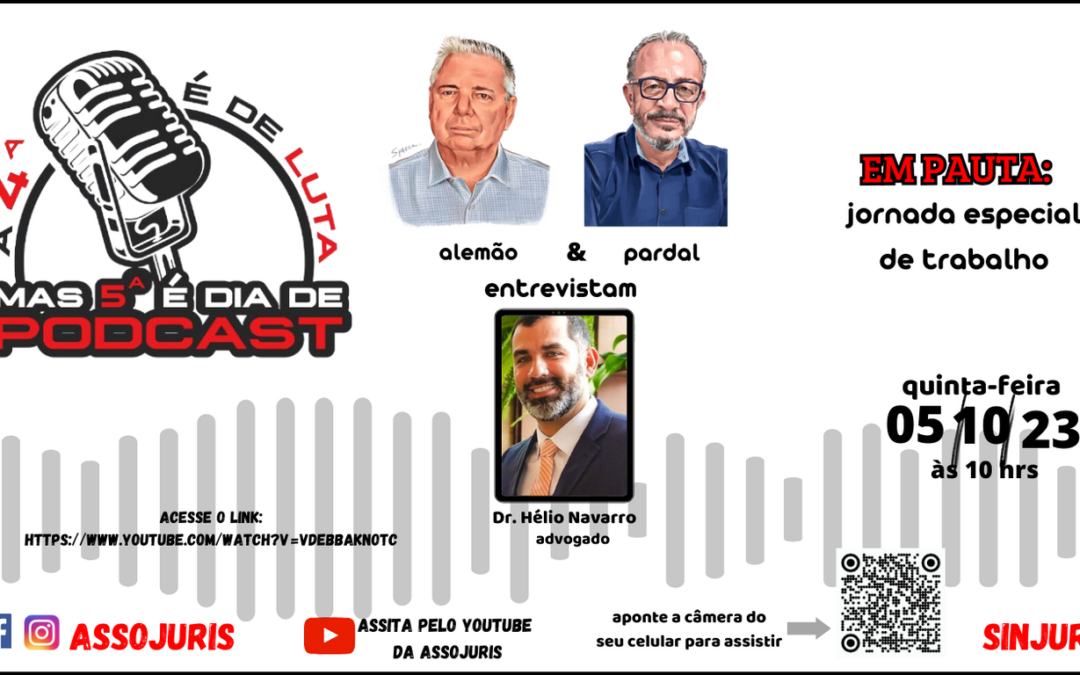 PODCAST: JORNADA ESPECIAL DE TRABALHO