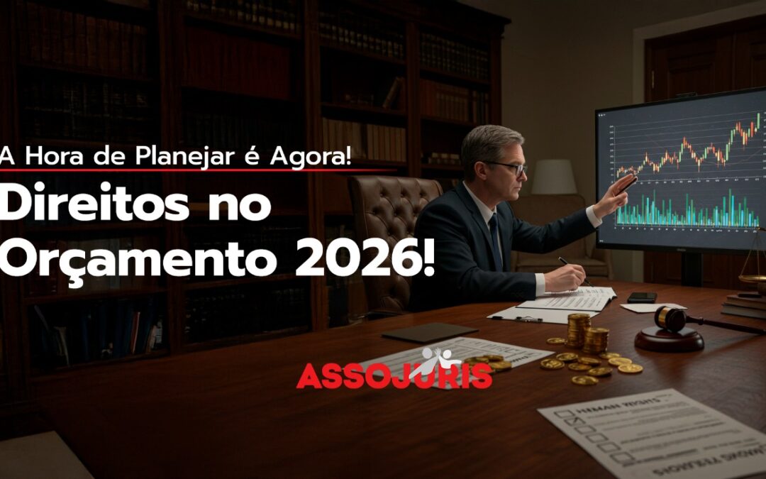 Orçamento para 2026 – Tribunal de Justiça – Assojuris apresenta sugestões