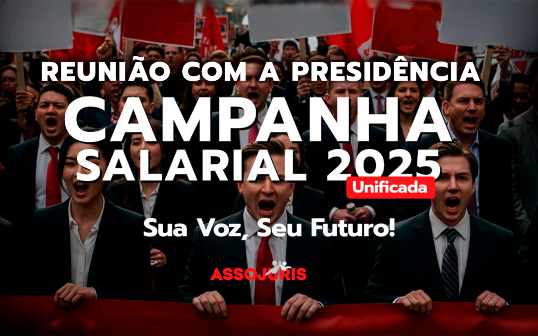 Reunião com a Presidência do TJSP – Pauta: Campanha Salarial 2025
