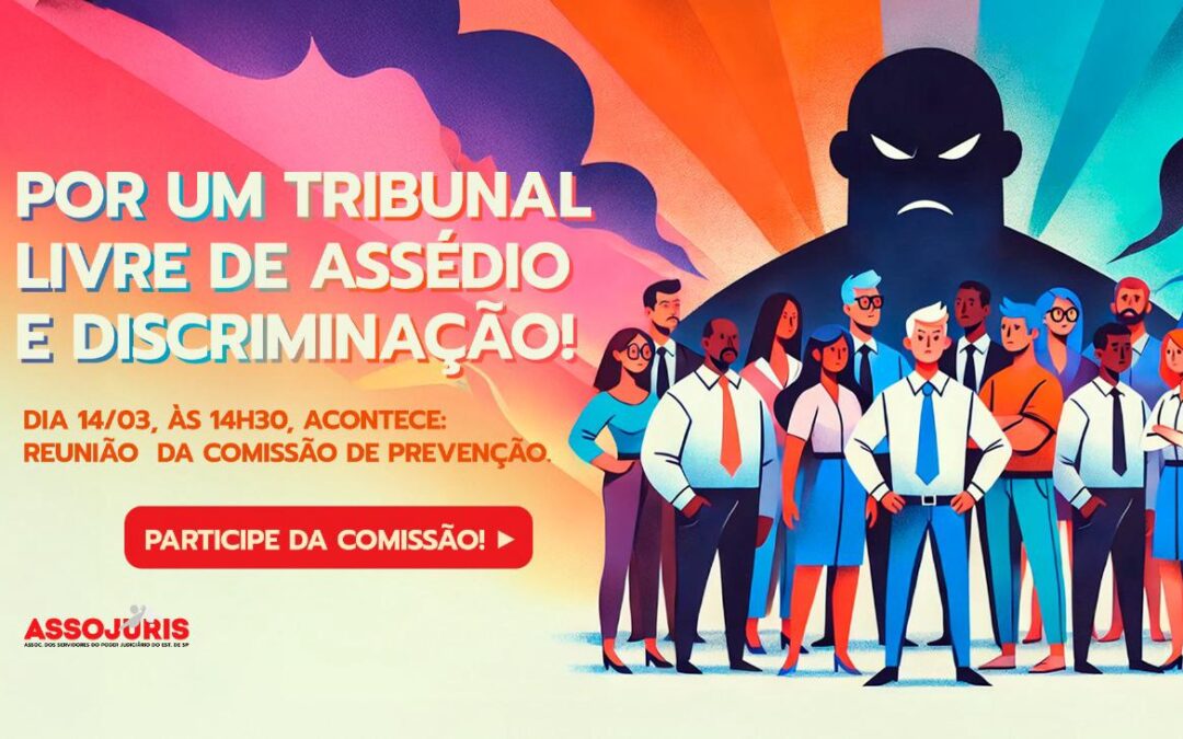 Assédio Moral, Assédio Sexual e Discriminação – em Pauta