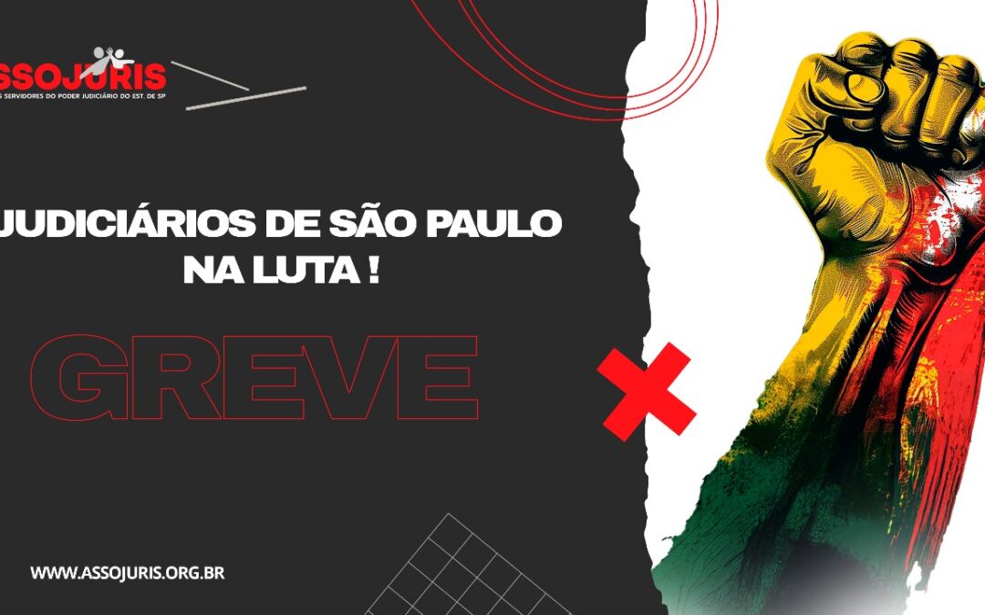 Greve no Judiciário Bandeirante – 2º dia – Motivação- Legalidade da Greve – Adesão