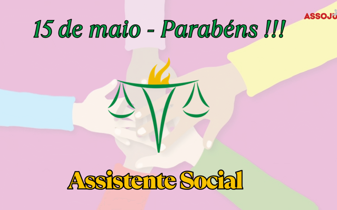 15 de Maio – Parabéns Assistente Social