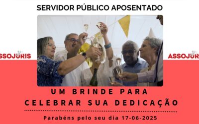 17 de Junho – Dia do Servidor Público Aposentado