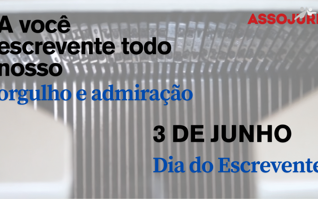 3 de junho – Dia do Escrevente