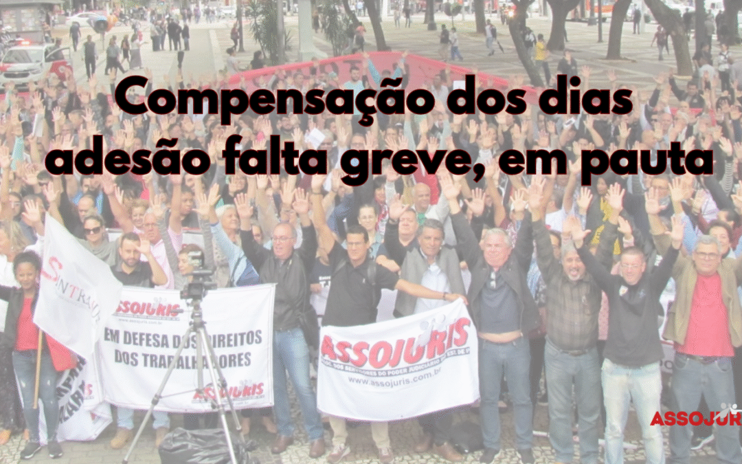 Compensação dos dias adesão falta greve, em pauta