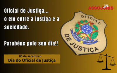 05 de setembro – Dia do Oficial de Justiça