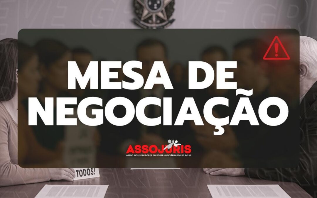 TJSP – Reunião Mesa de Negociação – Pauta: PCCS