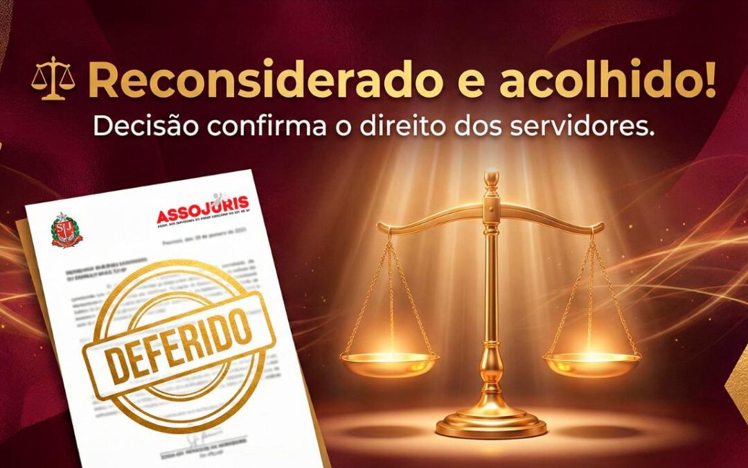 PRESIDÊNCIA DO TJ/SP ACOLHE PEDIDO DA ASSOJURIS