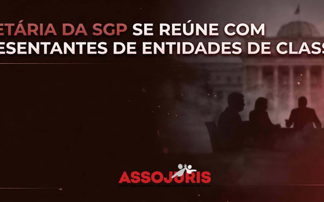 Secretária da SGP se reúne com representantes de entidades de classe