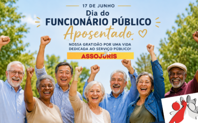 17 de Junho – Dia do Funcionário Público Aposentado
