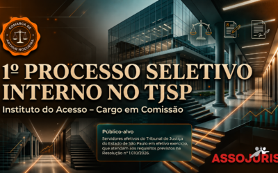 1º Processo Seletivo Interno no TJSP – Cargo em Comissão- Instituto do Acesso – Comarca de Arthur Nogueira