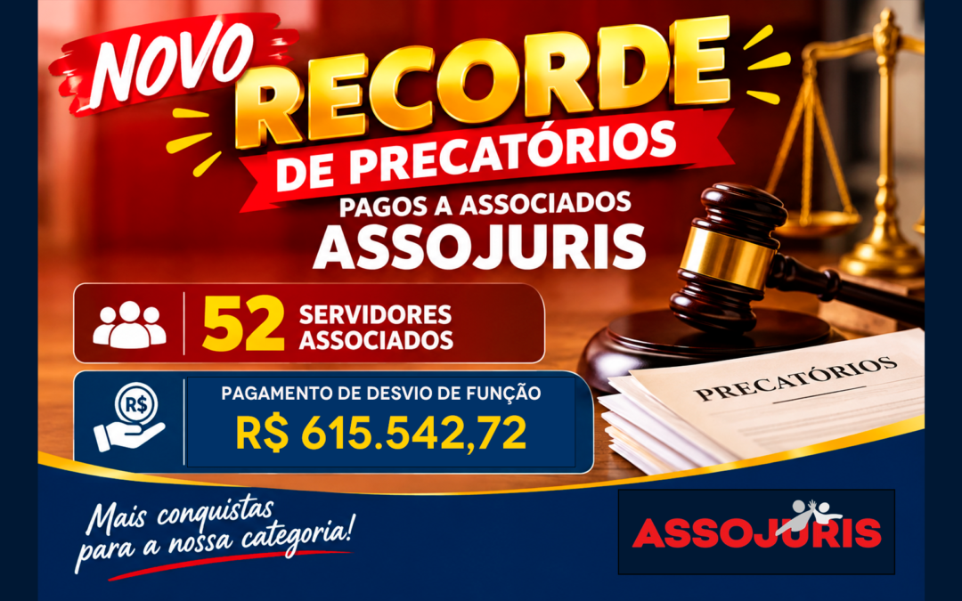 Novo Recorde de Precatórios pagos a Associados Assojuris